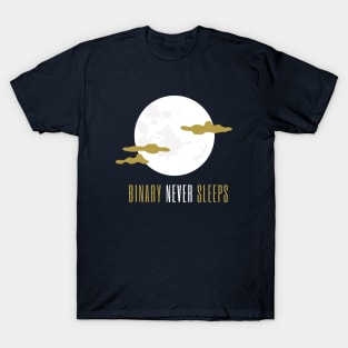 Binary Never Sleeps T-Shirt